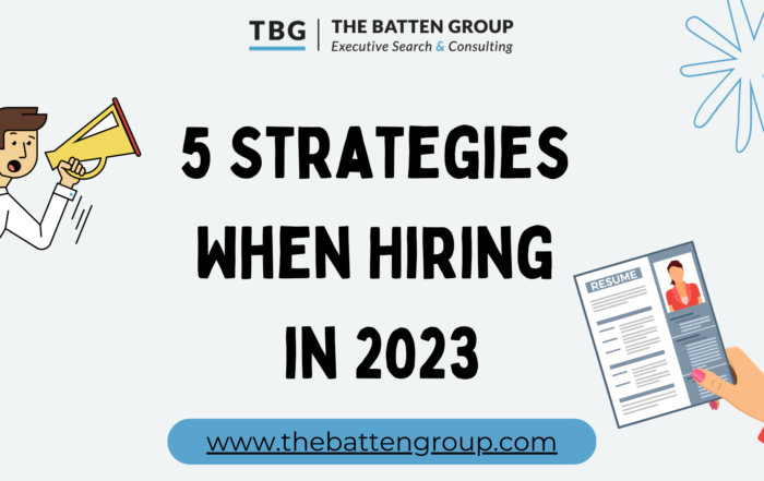 5 Strategies When Hiring in 2023