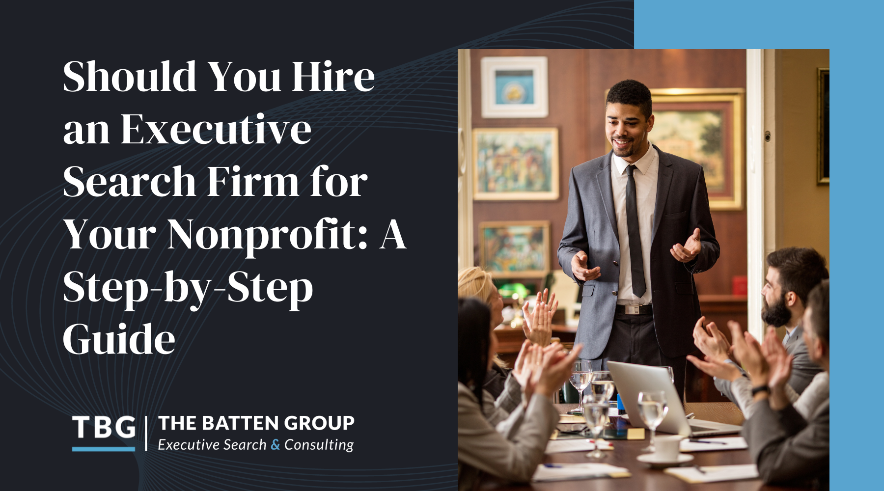 Should You Hire an Executive Search Firm for Your Nonprofit: A Step-by-Step Guide